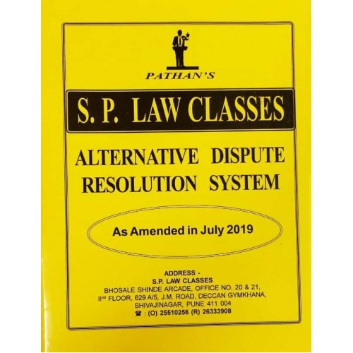 Pathan's Alternative Dispute Resolution System [ADR] for BA. LL.B & LL.B [SP Notes July 2019 New Syllabus] by Prof. A. U. Pathan | S. P. Law Classes 